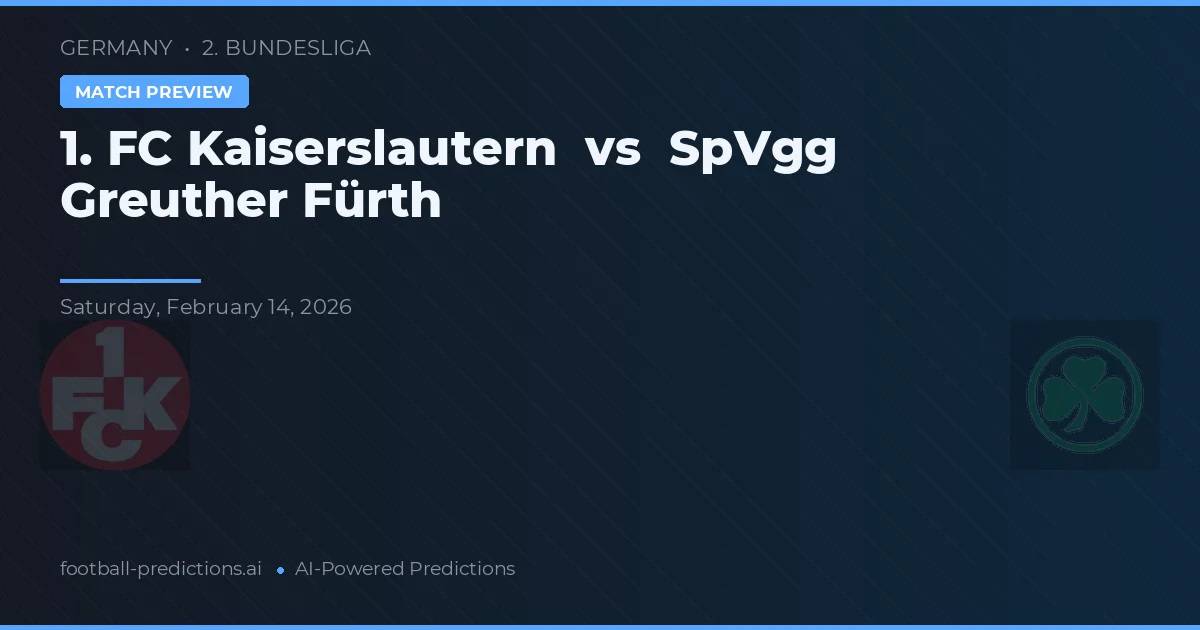 1. FC Kaiserslautern vs SpVgg Greuther Fürth — předpověď a náhled zápasu