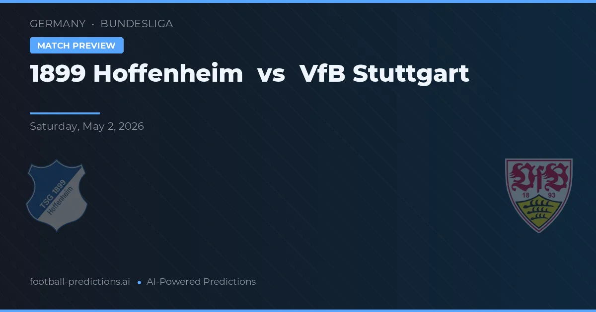 1899 Hoffenheim vs VfB Stuttgart preview