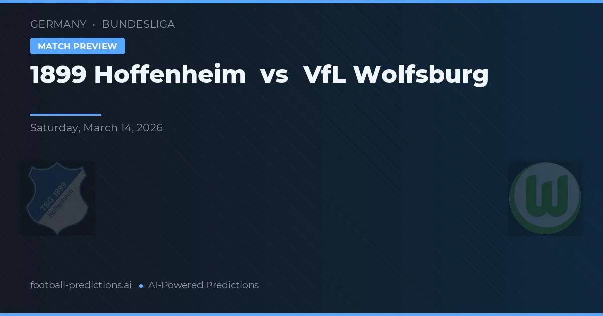 1899 Hoffenheim vs VfL Wolfsburg — předpověď a náhled zápasu