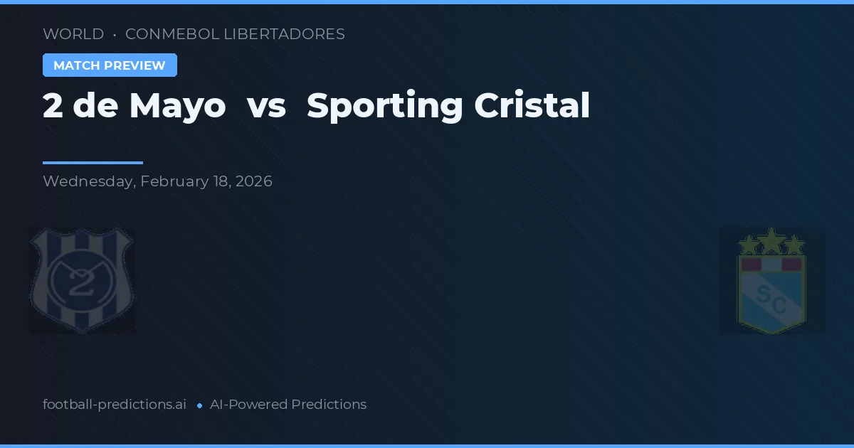 2 de Mayo vs Sporting Cristal — předpověď a náhled zápasu