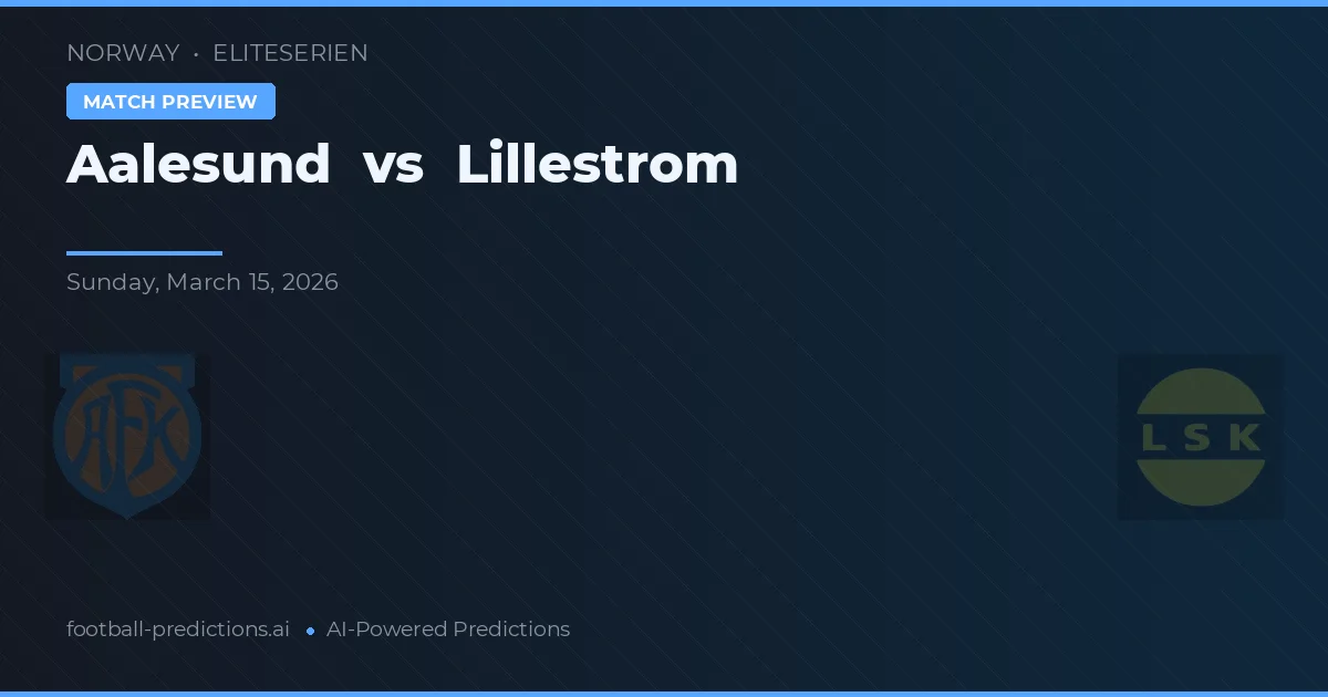 Aalesund vs Lillestrøm — předpověď a náhled zápasu