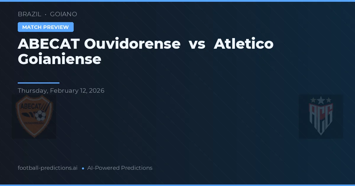 ABECAT Ouvidorense vs Atlético Goianiense — předpověď a náhled zápasu