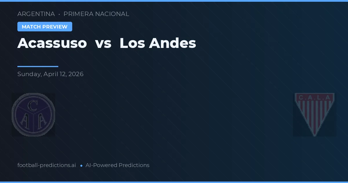 Acassuso vs Los Andes — předpověď a náhled zápasu