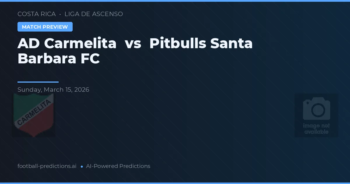 AD Carmelita vs Pitbulls Santa Barbara FC — předpověď a náhled zápasu