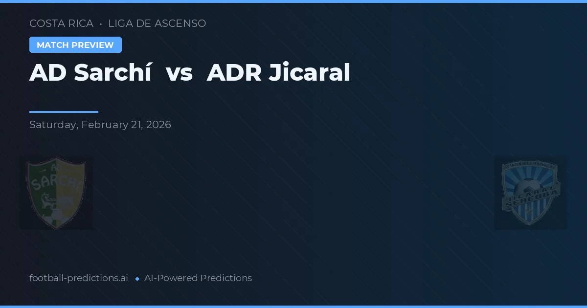 AD Sarchí vs ADR Jicaral — předpověď a náhled zápasu