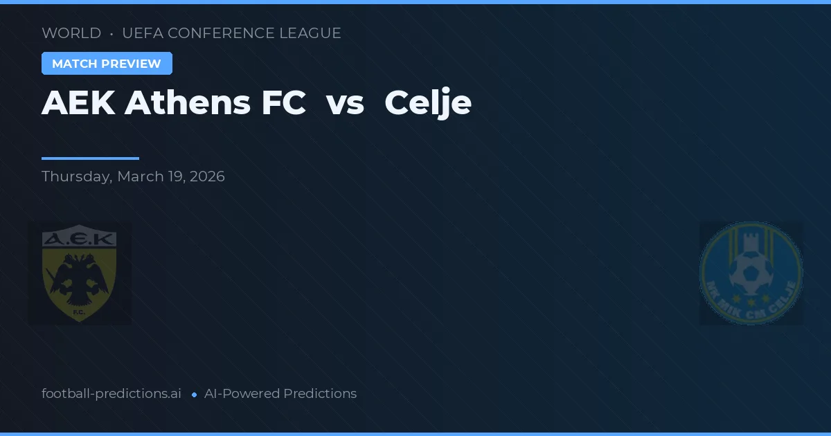 AEK Athény vs Celje — předpověď a náhled zápasu