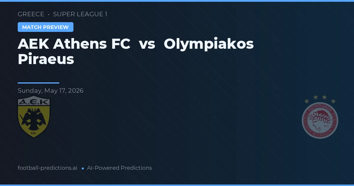 AEK Athény vs Olympiakos Piraeus — předpověď a náhled zápasu