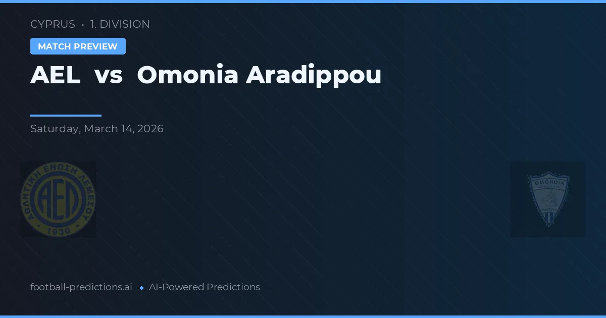 AEL Limassol vs Omonia Aradippou — předpověď a náhled zápasu