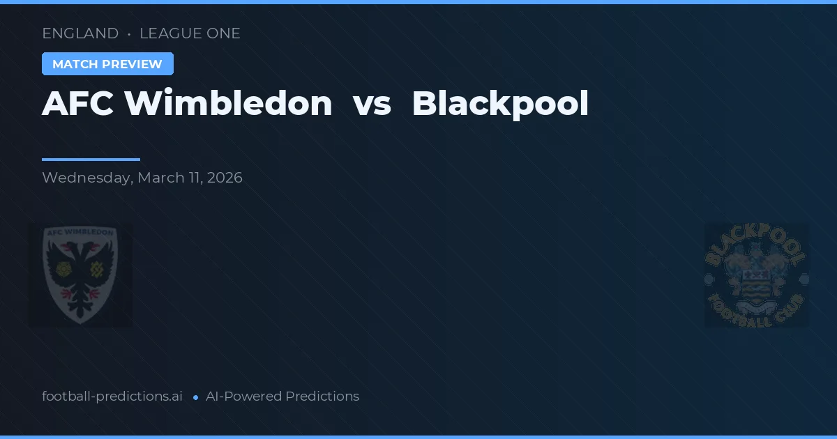 AFC Wimbledon vs Blackpool — předpověď a náhled zápasu