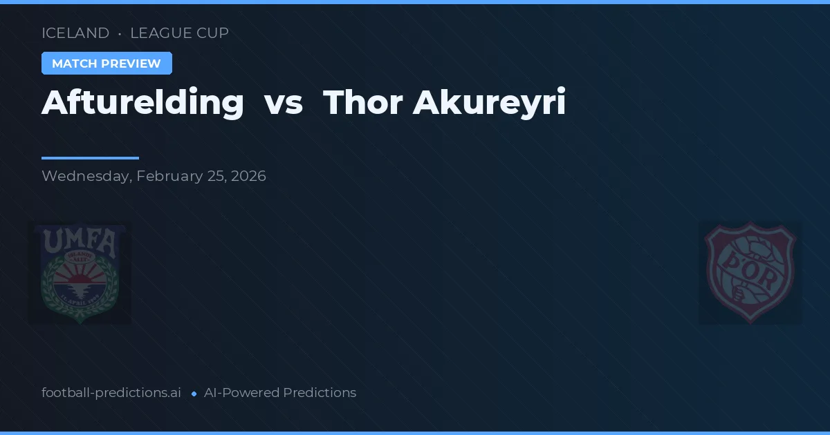Afturelding vs Thor Akureyri — předpověď a náhled zápasu