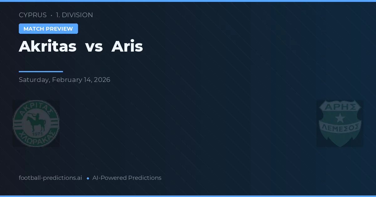 Akritas Chlorakas vs Aris Limassol — předpověď a náhled zápasu