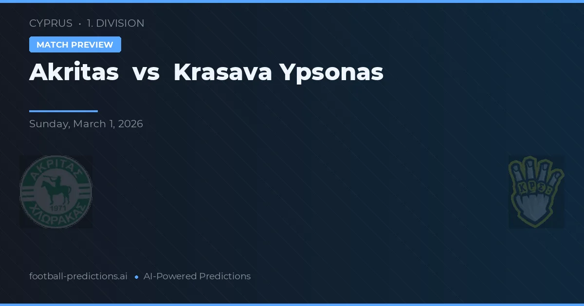 Akritas Chlorakas vs Krasava Ypsonas — předpověď a náhled zápasu