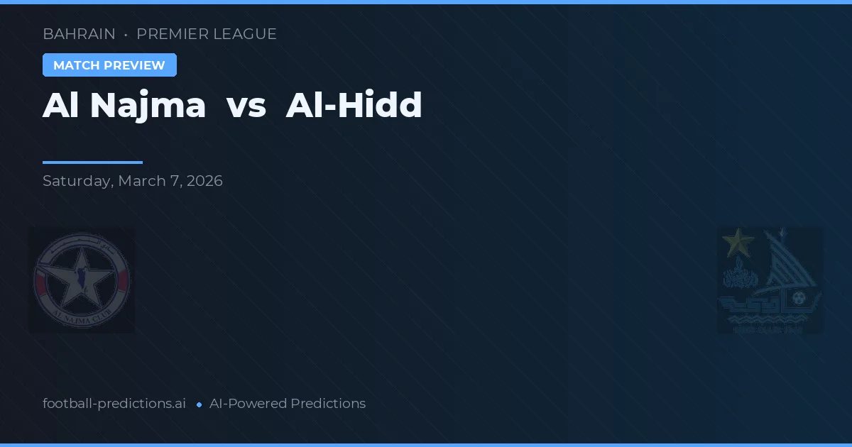 Al Najma vs Al-Hidd — předpověď a náhled zápasu