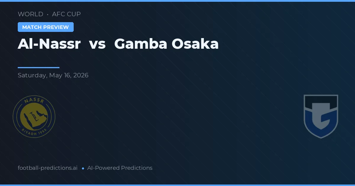 Al-Nassr vs Gamba Osaka — předpověď a náhled zápasu