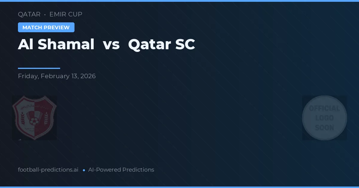 Al Shamal vs Qatar SC — předpověď a náhled zápasu