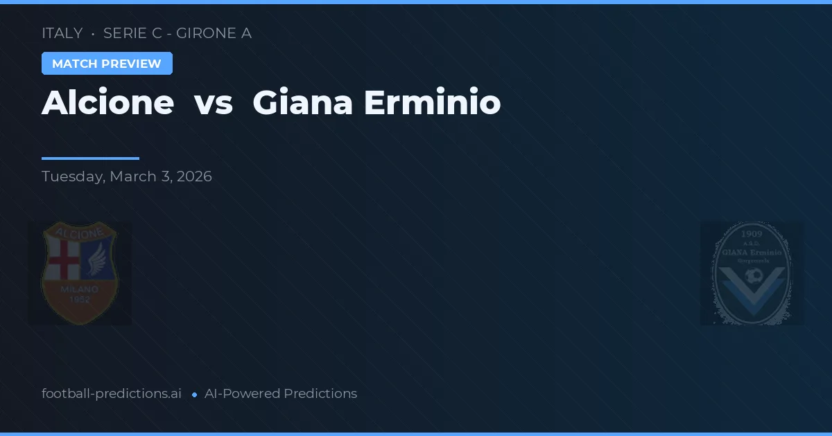 Alcione vs Giana Erminio — předpověď a náhled zápasu