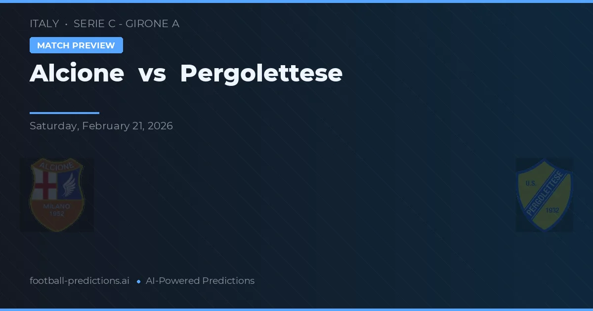 Alcione vs Pergolettese — předpověď a náhled zápasu