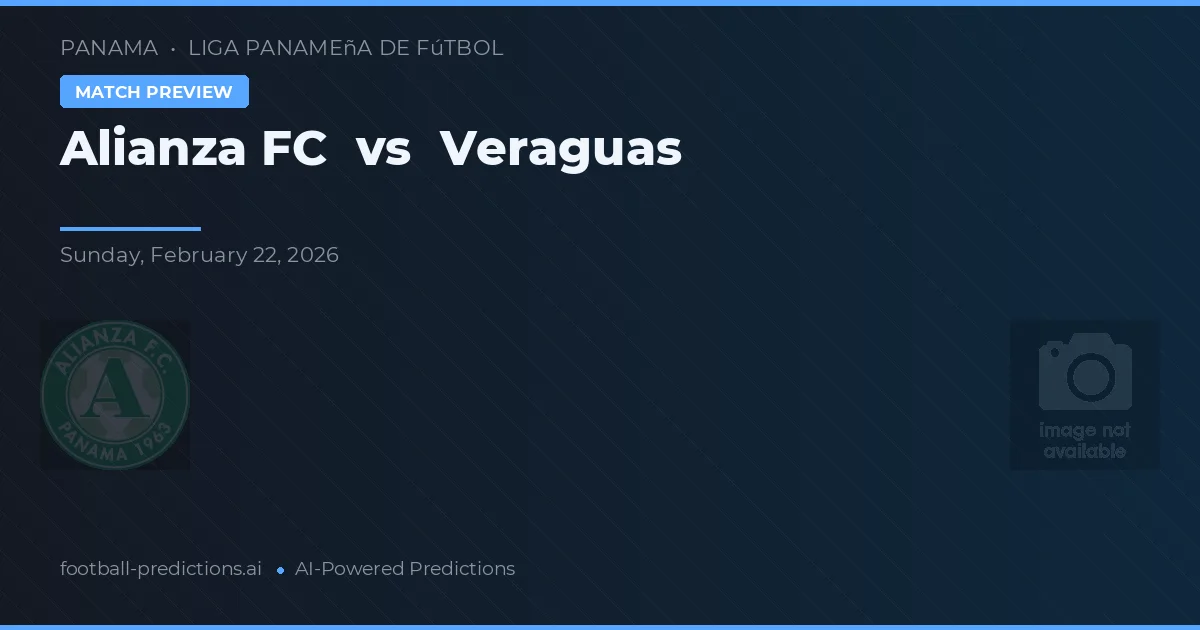 Alianza FC vs Veraguas — předpověď a náhled zápasu