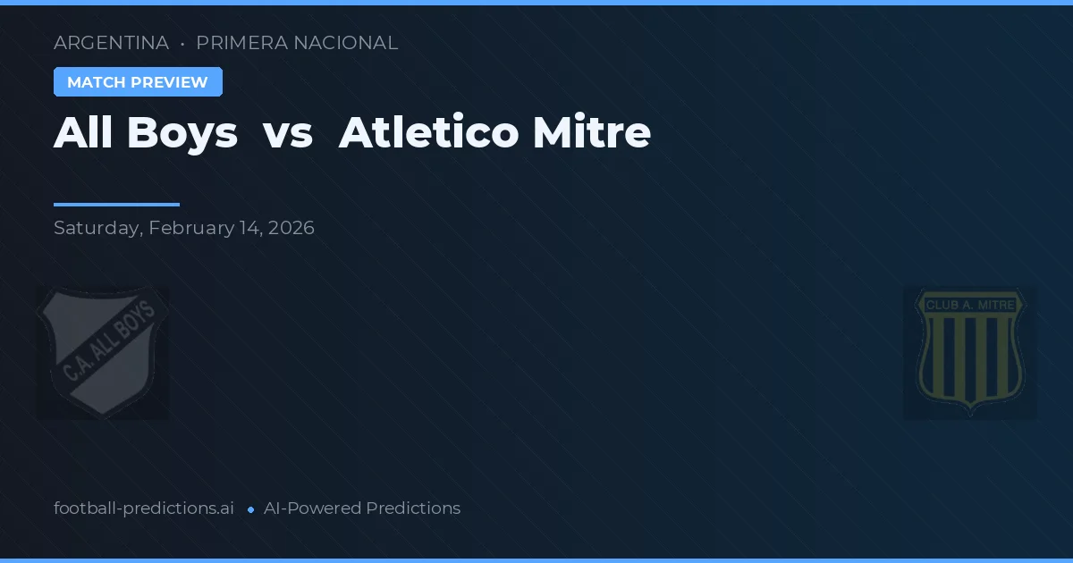 All Boys vs Atlético Mitre — předpověď a náhled zápasu