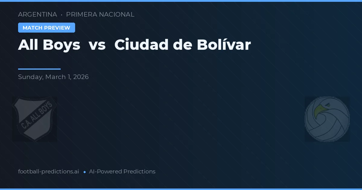 All Boys vs Ciudad de Bolívar — předpověď a náhled zápasu