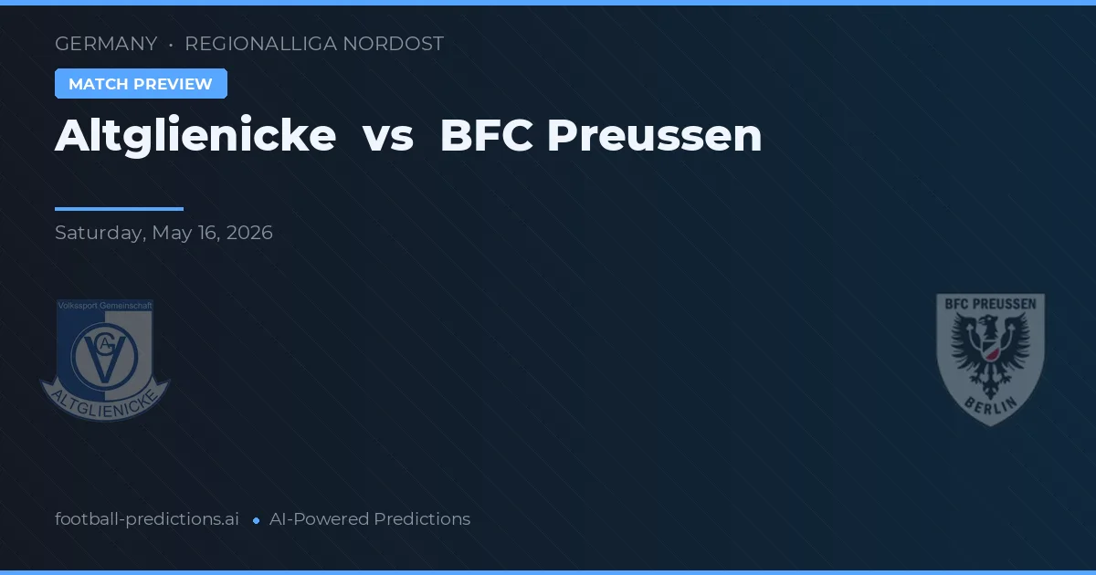 Altglienicke vs BFC Preussen — předpověď a náhled zápasu