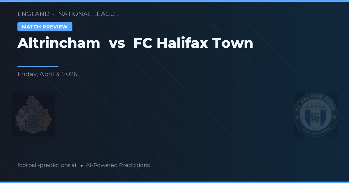 Altrincham vs FC Halifax Town — předpověď a náhled zápasu