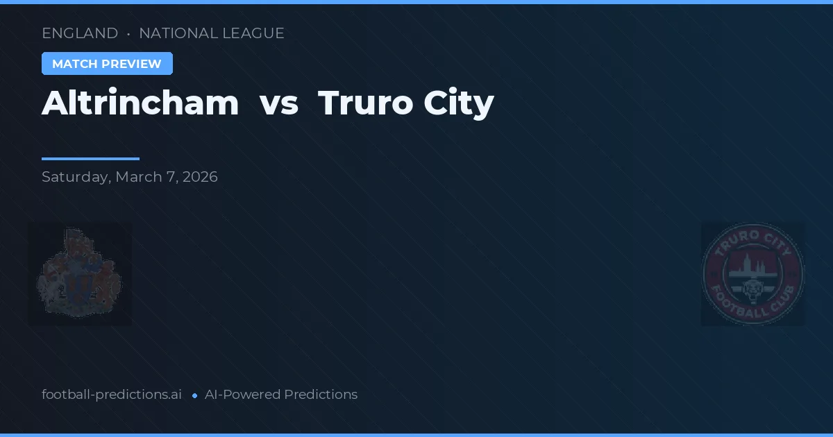 Altrincham vs Truro City — předpověď a náhled zápasu