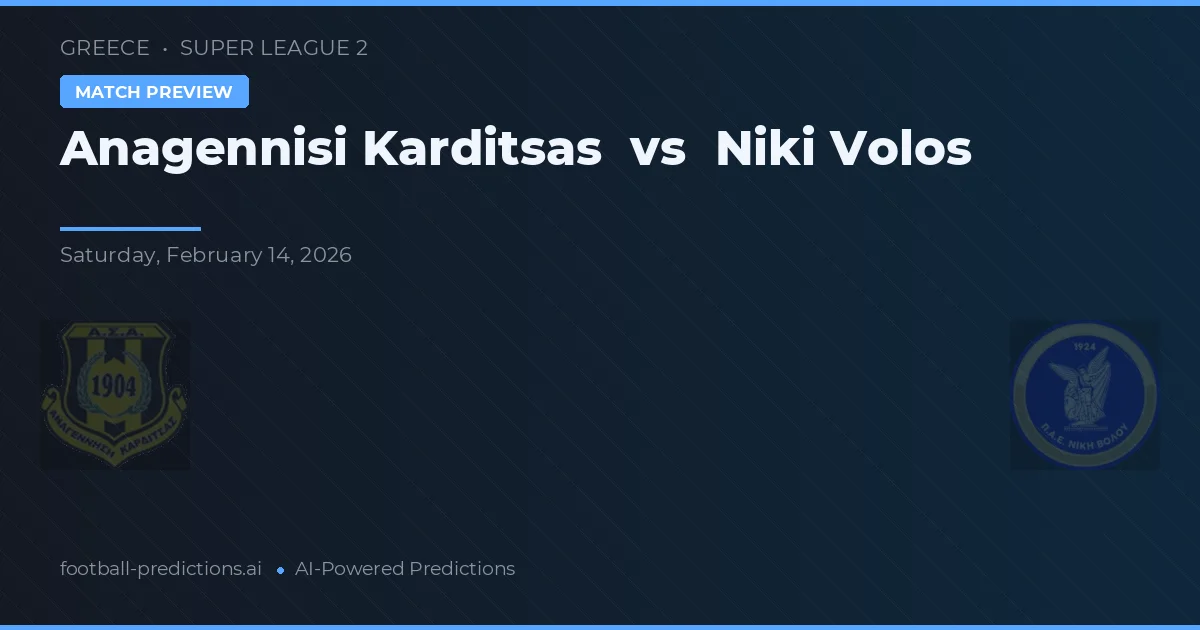 Anagennisi Karditsa vs Niki Volos — předpověď a náhled zápasu