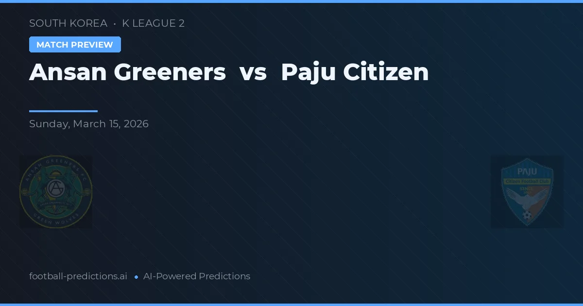 Ansangreeners vs Paju Citizen — předpověď a náhled zápasu