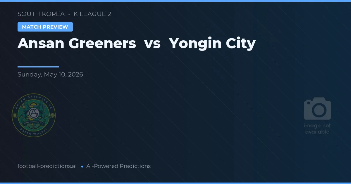 Ansangreeners vs Yongin City — předpověď a náhled zápasu