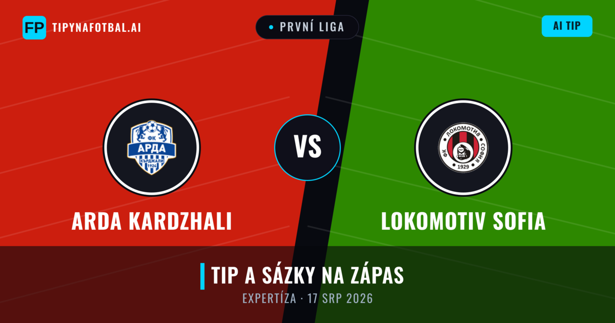 Arda Kardzhali vs Lokomotiv Sofia — předpověď a náhled zápasu
