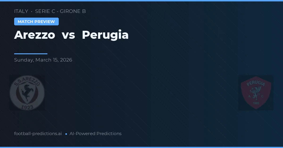 Arezzo vs Perugia — předpověď a náhled zápasu