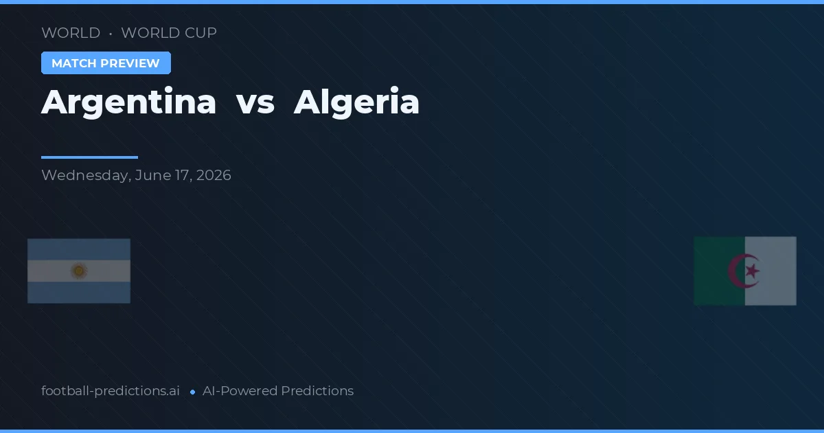 Argentina vs Alžírsko — předpověď a náhled zápasu