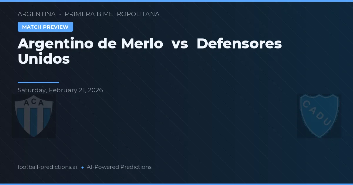 Argentino de Merlo vs Defensores Unidos — předpověď a náhled zápasu
