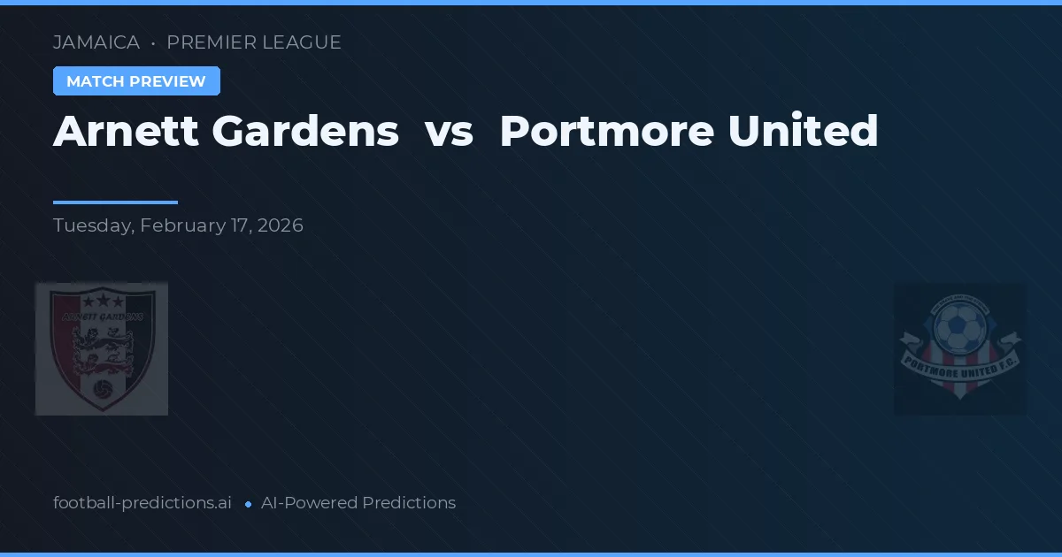 Arnett Gardens vs Portmore United — předpověď a náhled zápasu