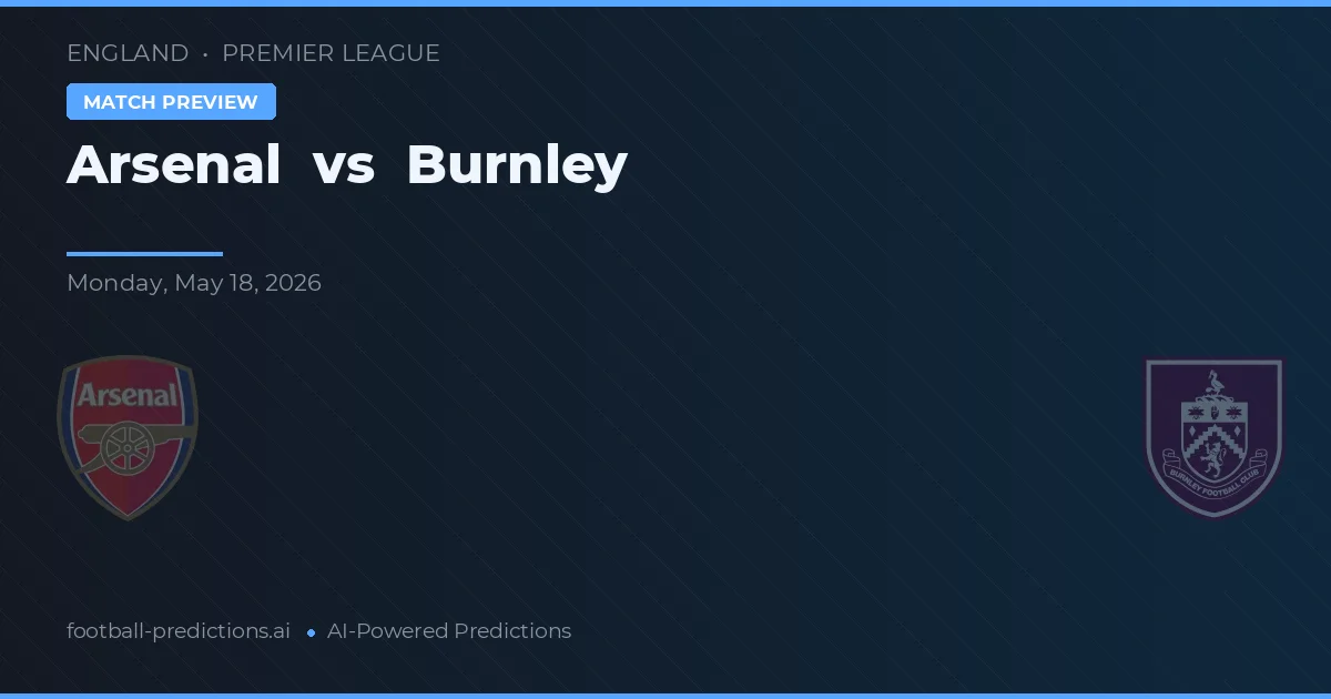 Arsenal vs Burnley — předpověď a náhled zápasu