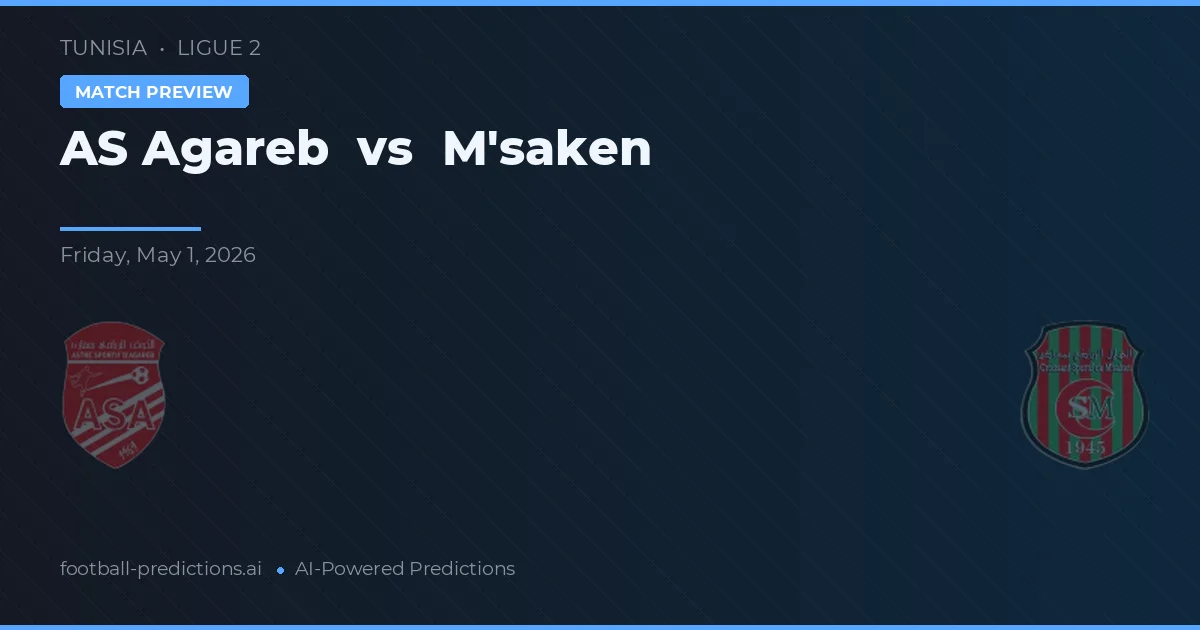 AS Agareb vs M'saken — předpověď a náhled zápasu