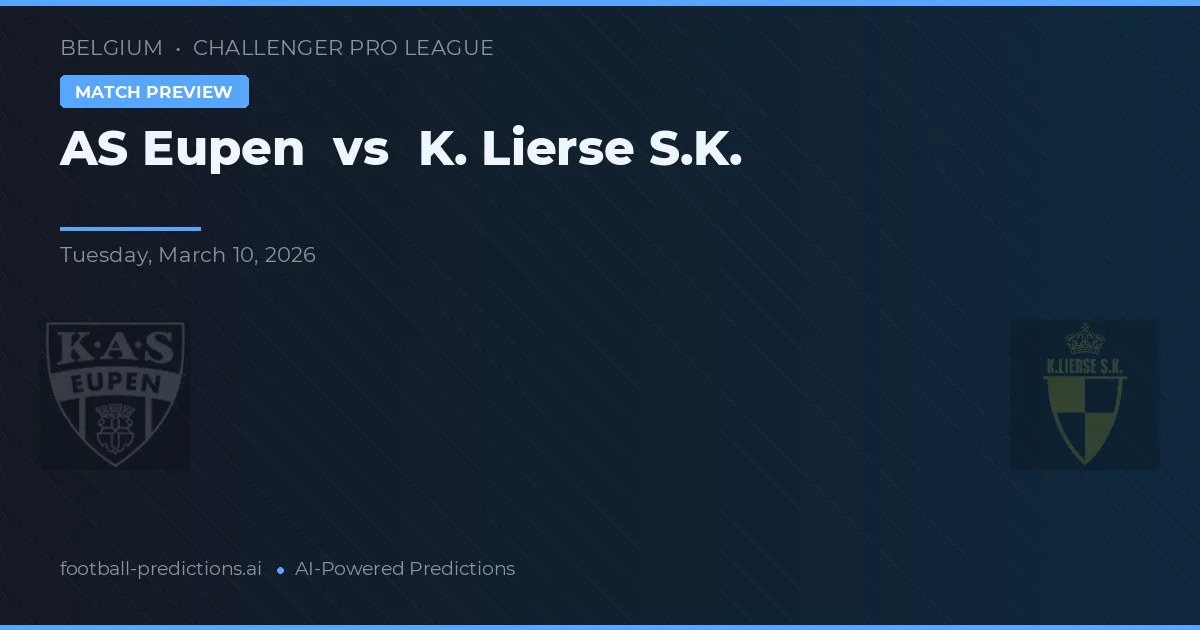 Eupen vs K. Lierse S.K. — předpověď a náhled zápasu