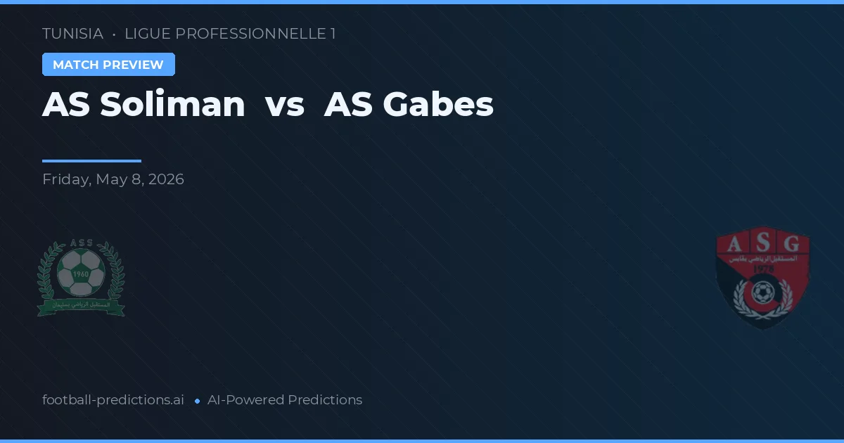 AS Soliman vs AS Gabès — předpověď a náhled zápasu