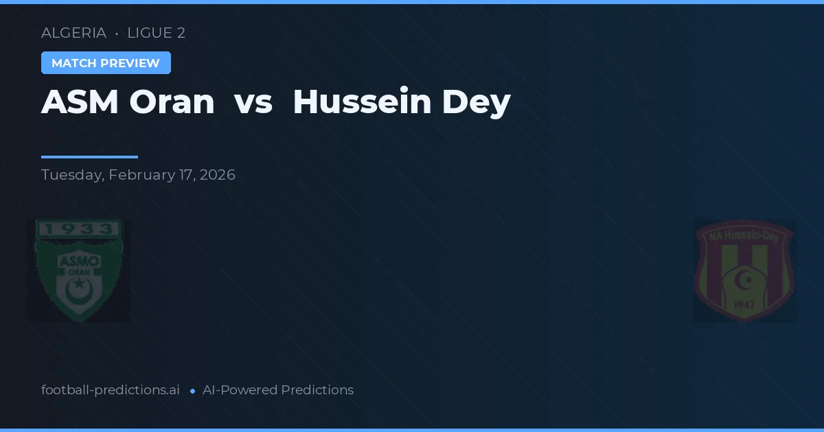 ASM Oran vs Hussein Dey — předpověď a náhled zápasu