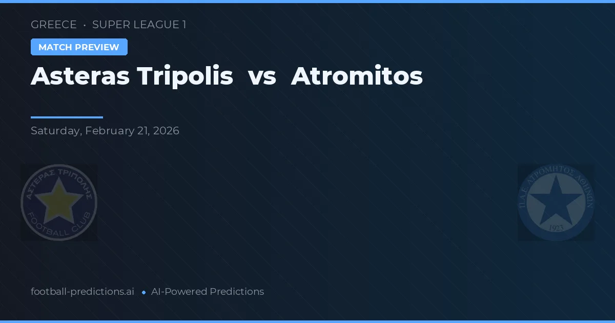 Asteras Tripolis vs Atromitos — předpověď a náhled zápasu