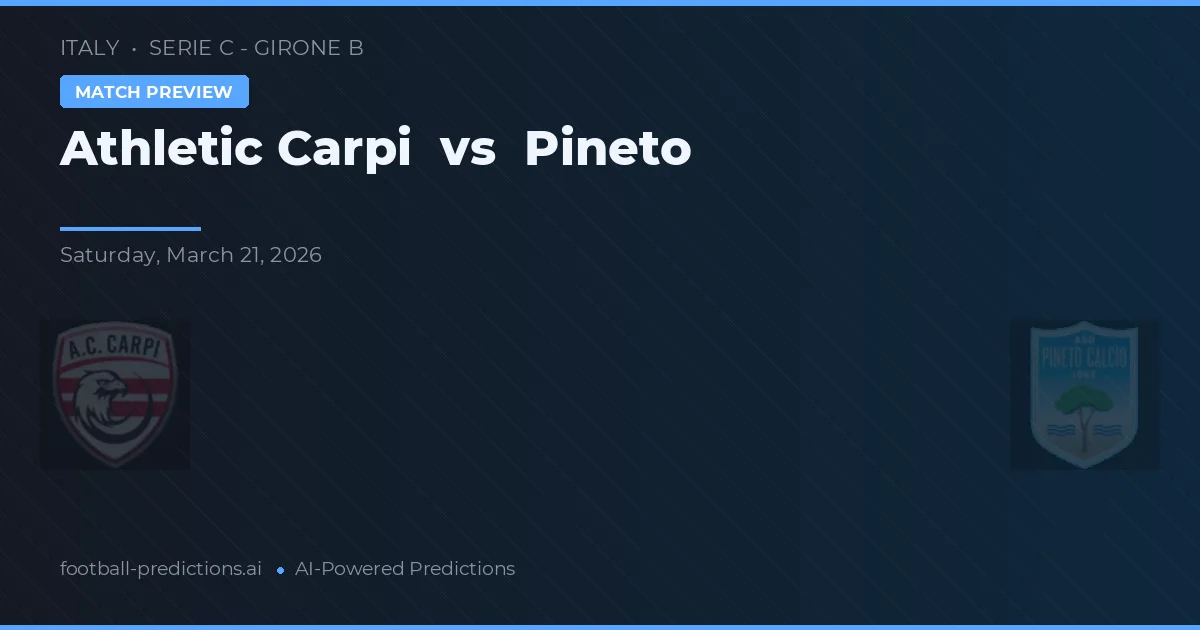 Athletic Carpi vs Pineto — předpověď a náhled zápasu