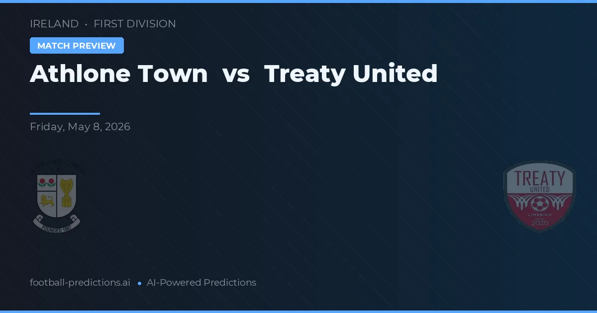 Athlone Town vs Treaty United — předpověď a náhled zápasu