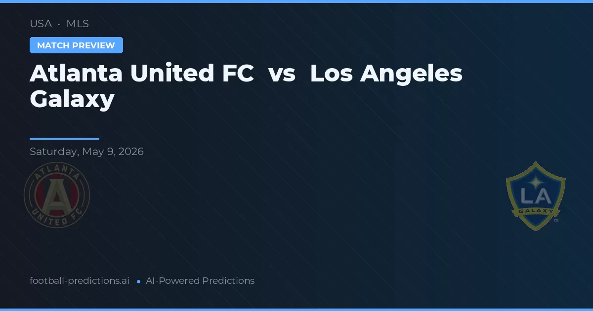 Atlanta United FC vs Los Angeles Galaxy — předpověď a náhled zápasu