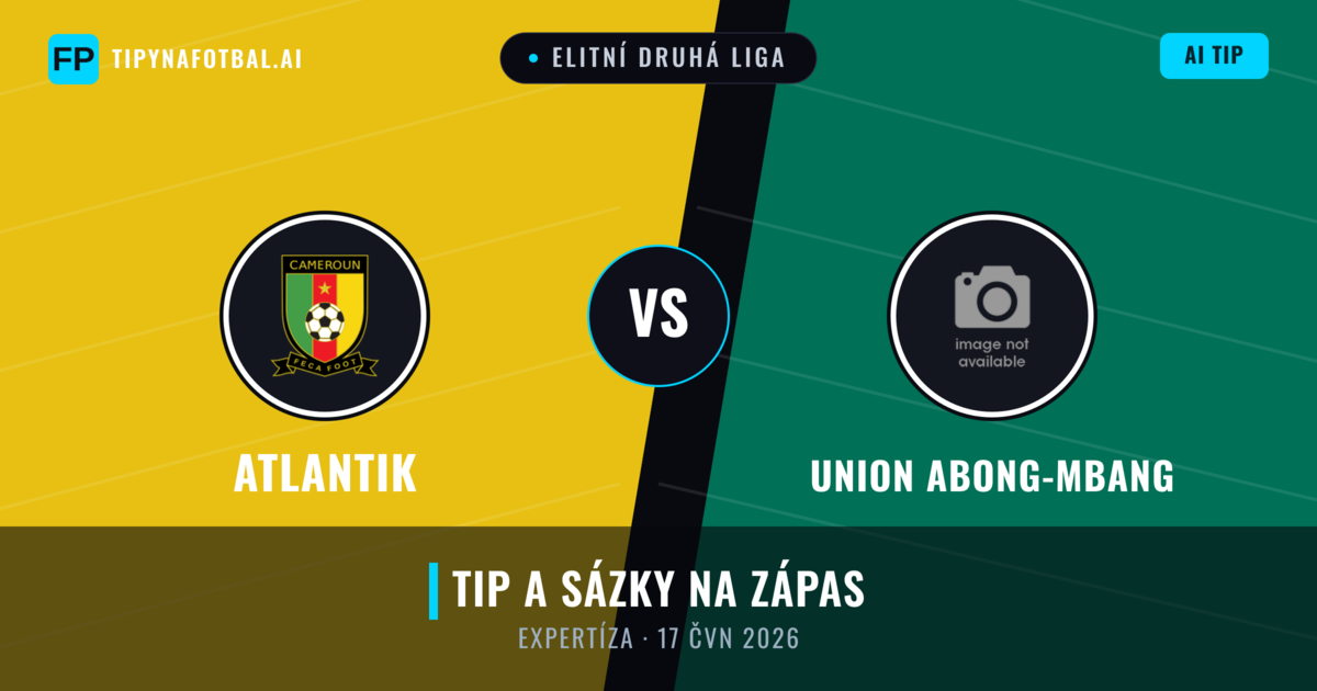 Atlantik vs Union Abong-Mbang — předpověď a náhled zápasu