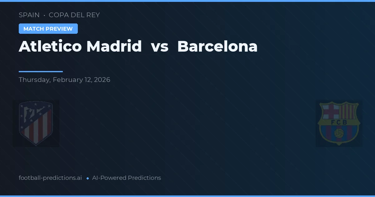 Atlético Madrid vs Barcelona — předpověď a náhled zápasu