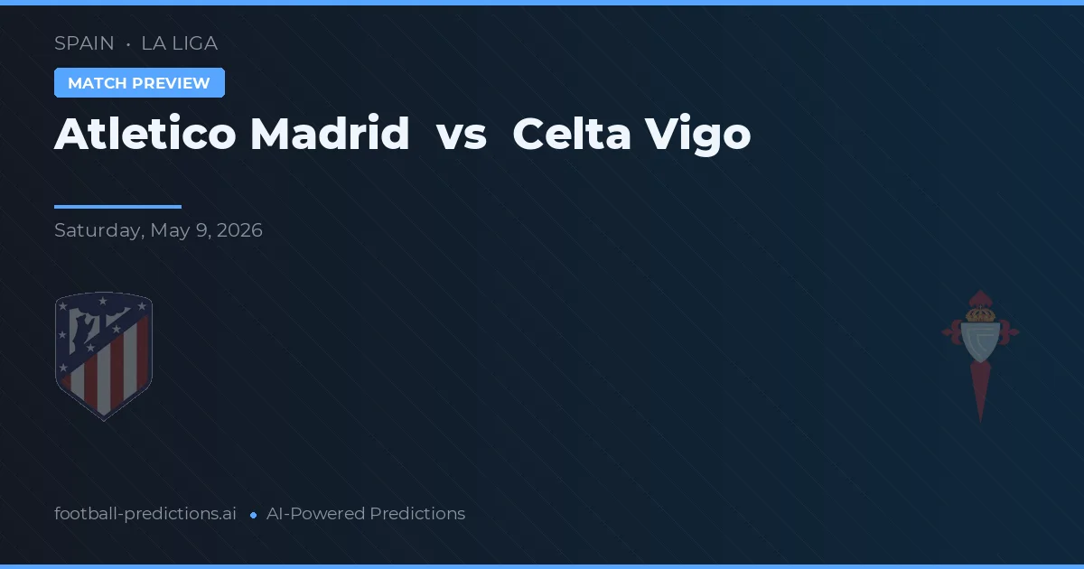 Atlético Madrid vs Celta Vigo — předpověď a náhled zápasu