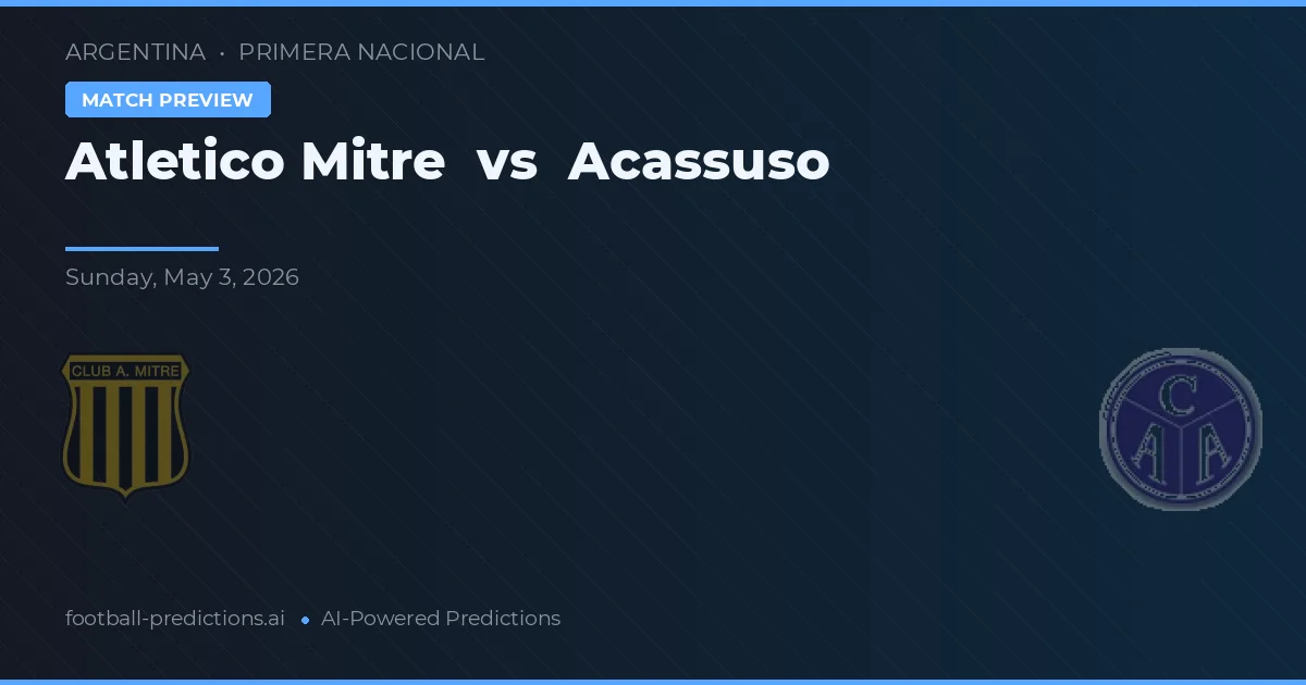 Atlético Mitre vs Acassuso — předpověď a náhled zápasu