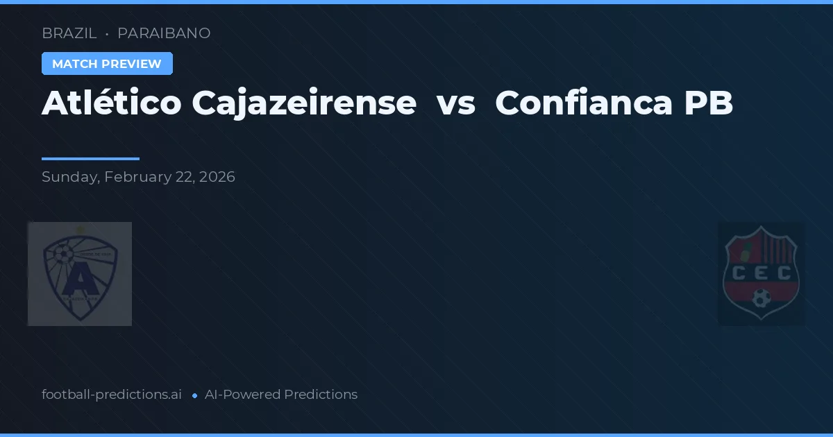 Atlético Cajazeirense vs Confianca PB — předpověď a náhled zápasu