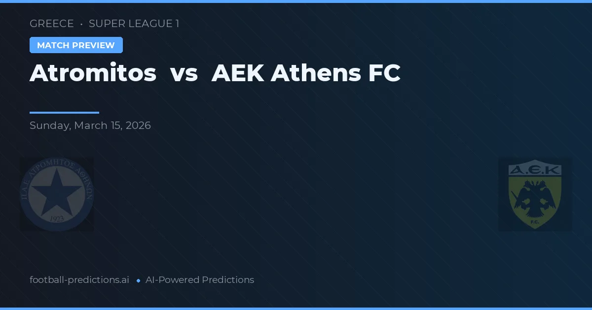 Atromitos vs AEK Athény — předpověď a náhled zápasu
